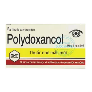 Thuốc nhỏ mắt, mũi Polydoxancol điều trị viêm nhiễm ở mắt và mũi